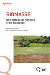Biomasse. Une histoire de richesse et de puissance